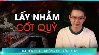 CHUYỆN MA #176: TÌM HÀI CỐT NGƯỜI NHÀ LẠI NHẦM CỐT QUỶ - Chuyện tâm linh Nguyễn Huy kể