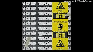 Tiesto - WOW (Intro Edit Dj Dragon)