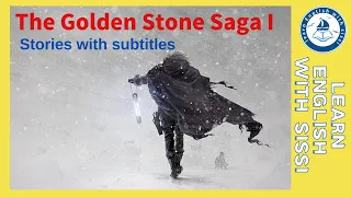 Learn English Through Story ★ Subtitles: The Golden Stone Saga I. #learnenglishthroughstory #audio