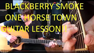 One Horse Town by Blackberry Smoke -  Guitar Lesson