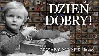 Dzień dobry! [TOWARY MODNE 200]