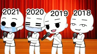 2018, 2019, 2020, 2021 Gacha Life