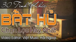 30 Tình Khúc Bất Hủ Chọn Lọc Đặc Sắc Qua Bao Thập Kỷ | Nhạc Trữ Tình Hải Ngoại Vượt Thời Gian