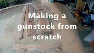 Making a Gunstock from a block of wood