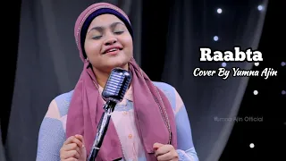 Raabta Cover By Yumna Ajin