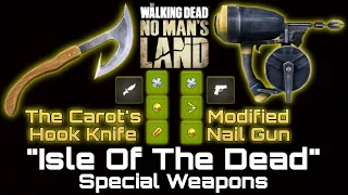 [The Walking Dead: No Man's Land] "Isle Of The Dead" Special Weapons