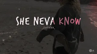 [Video Lyric] SHE NEVA KNOWS | JUSTATEE