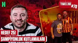 ŞAMPİYONLUK KUTLAMALARI I GALATASARAY İÇİN HEDEF 25!  | TIMELINE GALATASARAY #70