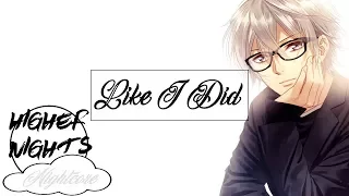 Like I Did [Nightcore]