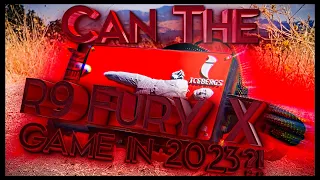 Can You Play GAMES On A $68 AMD R9 Fury X in 2023?! 16 GAMES TESTED