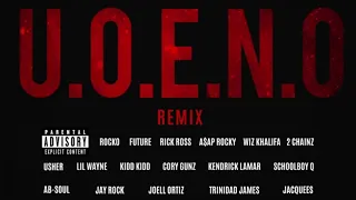 U.O.E.N.O (ft. Future, Rick Ross, A$AP Rocky, Wiz Khalifa, 2 Chainz, Lil Wayne, Black Hippy, etc.)