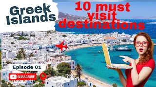 Top 10 Best Greece Islands to Visit in 2024 | Greece Travel Guide