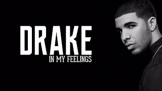 Drake -  IN MY FEELINGS (Lyrics) -  Kiki, do you love me