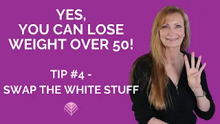 Yes You can Lose Weight Over 50 - Tip #4