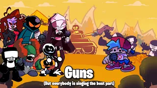 “Guns” but everybody is singing the best part!