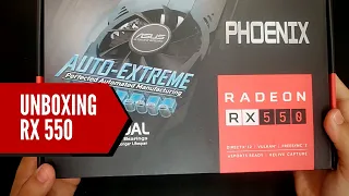 Unboxing RX550 - Placa de Vídeo Asus Phoenix AMD Radeon RX 550, 2GB, GDDR5 - PH-RX550-2G-EVO