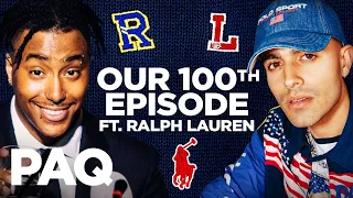 100th Episode Special! With Ralph Lauren