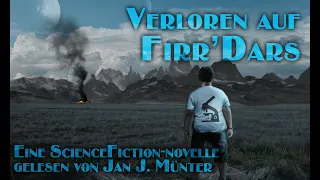 Verloren auf Firr’Dars – Eine Science-Fiction-Geschichte