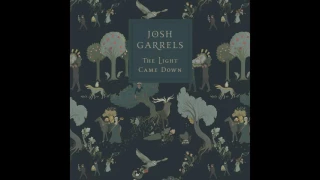 Josh Garrels, "Hosanna/Holy Holy Holy Lord" (OFFICIAL AUDIO)