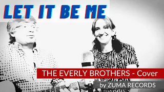 Let it be me - The Everly Brothers cover ft. Clara M.