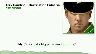 Alex Gaudino - Destination Calabria (Gachi Remix) Right Version