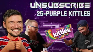 PURPLE KITTLES - Unsubscribe Podcast Ep 25