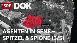 Genf – Hauptstadt der Spione | Die Schweiz in geheimer Mission (3/5) | Doku | SRF Dok