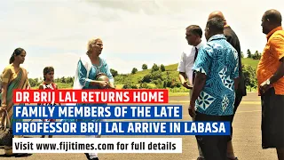 Family members of the late Professor Brij Lal arrive in Labasa