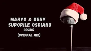 MARYO & Deny vs Surorile Osoianu - Colind (Original Mix )