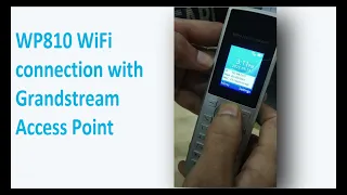 Grandstream WP810 and GWN WiFi AP | VoIP Knowledge