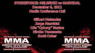 Strikeforce: Melendez vs Masvidal Pre-Fight Media Conference Call (complete & unedited)