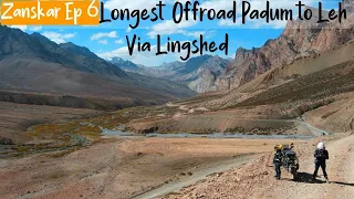 Last Day To Toughest Day Ho Gya | Never Ending Offroad | PADUM TO LEH Via LINGSHED Part 2
