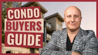 BUYING A CONDO | The Complete Condo Buying Guide
