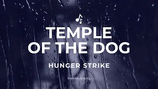 Temple of the Dog - Hunger Strike (1991) Lyrics Video