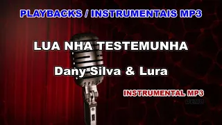 ♬ Playback / Instrumental Mp3 - LUA NHA TESTEMUNHA - Dany Silva & Lura