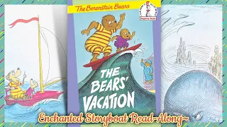 The Berenstain Bears "THE BEARS' VACATION" - Read-Aloud