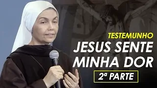 Testemunho Madre Jane - 2º Parte | Jesus sente meu medo, minha dor e derrama Sua Misericórdia