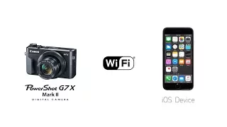 Беспроводное подключение Canon PowerShot G7x Mark II к iOS устройствам (Wi-Fi)