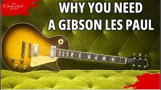 Why You Need A Gibson Les Paul