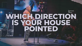 Which Direction Is Your House Pointing | Rex Johnson