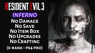 [Resident Evil 3 Remake]No Damage/No Save/No Upgrades/No Item Box/No Crafting | Inferno, S-Rank(PS4)