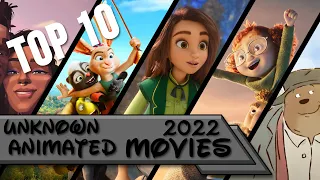 Top 10 | Unknown Animated Movies of 2022