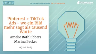 Pinterest und TikTok Ads für Shops - Ein Bild sagt mehr als 1000 Worte (Aufzeichnung BLOO:CON 2023)