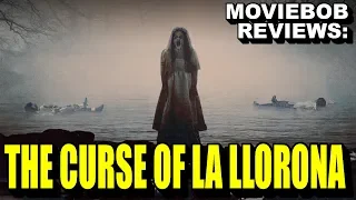 MovieBob Review: The Curse of La Llorona