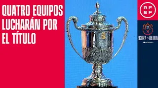COPA DE LA REINA I Cuatro equipos lucharán el la fase final por alzarse con el trofeo de campeonas