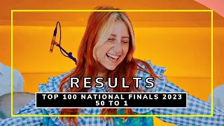 50 - 1 | TOP 100 NATIONAL FINALS 2023 | 1880+ VOTES | ESC 2023