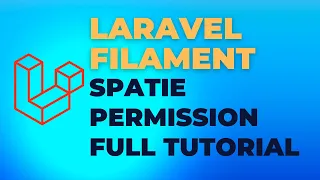 Laravel Filament Roles and Permissions Full Tutorial