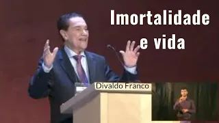 Imortalidade e vida - Divaldo Franco (Palestra Espírita)