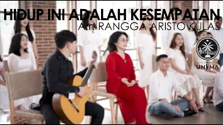 Hidup Ini Adalah Kesempatan (Arr. Rangga A. Kulas) - UNIMA CHOIR