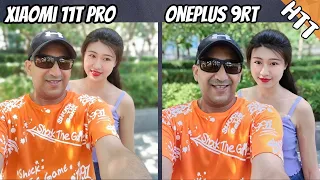 Oneplus 9RT vs Xiaomi 11T Pro Camera Comparison